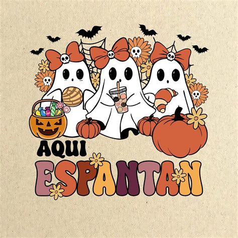 Aqui Espantan Png Spooky Conchas Png Pantasmas Png Spanish Halloween