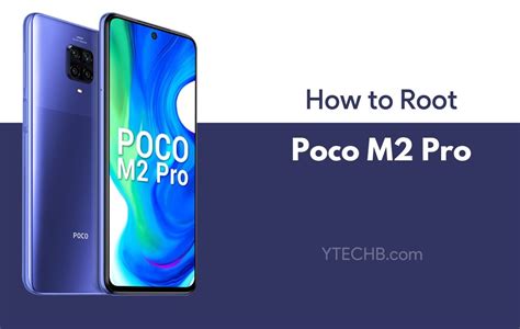 How To Root Poco M2 Pro And Unlock Bootloader Guide