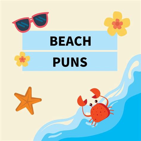 Best Beach Puns For Beach Lovers Hi Miss Puff Beach Puns