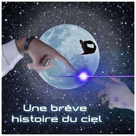 Listen to Une brève histoire du ciel podcast Deezer