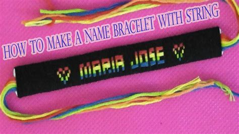 How To Make Friendship Bracelets With Names And Symbols