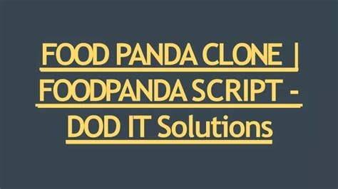 PPT Readymade Food Panda Clone Script DOD IT Solutions PowerPoint