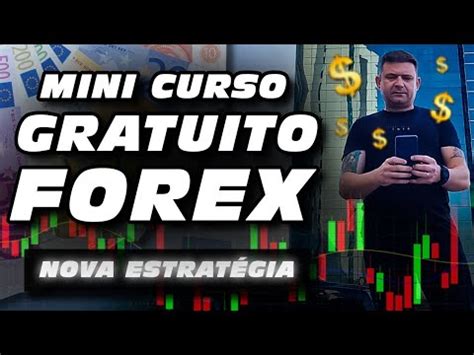 Estratégia para Forex Mais Mini Curso para iniciantes YouTube