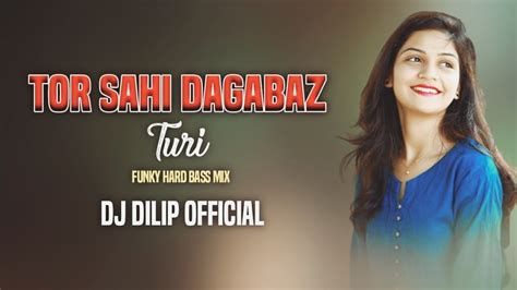 Tor Sahi Dagabaz Turi Kishan Sen Cg Dj Song Funky Hard Bass Mix