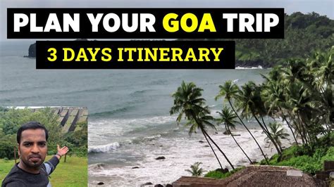 Goa Complete Travel Guide Goa 3 Days Tour Plan Goa Trip Plan