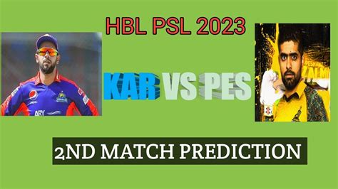 KAR VS PES DREAM11 TEAM PREDICTION PSL 2023 2ND MATCH PES VS KAR