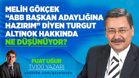 Mel H G K Ek Abb Ba Kan Adayli Ina Hazirim D Yen Turgut Altinok