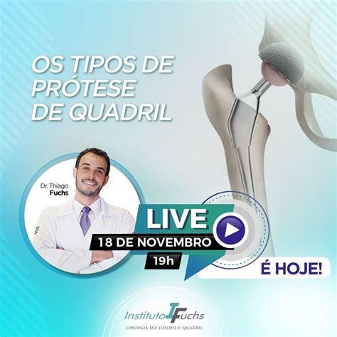 Live Os Tipos De Pr Tese De Quadril Instituto Fuchs