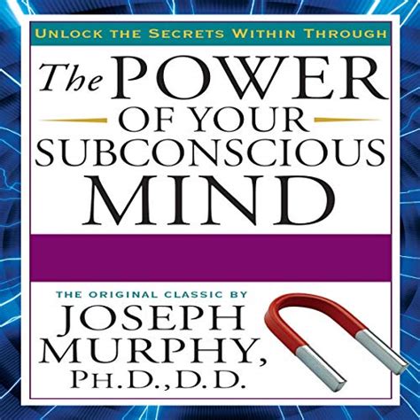 Grow Rich With The Power Of Your Subconscious Mind Audible Audio