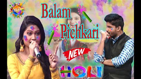 Balam Pichkari Jo Tune Mujhe Mari Holi Special New Song 2020 Youtube