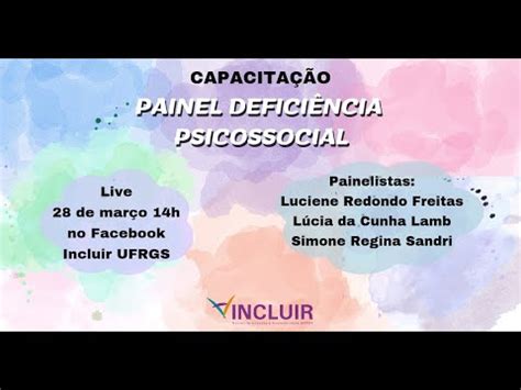 Adaptações Pedagógicas Painel Deficiência Psicossocial YouTube