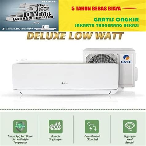 Jual Gree Ac Pk Deluxe Low Watt Low Voltage Premium Series