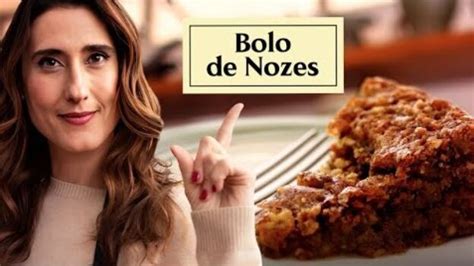 Bolo De Nozes Da Paola Carosella Tudoreceita Br