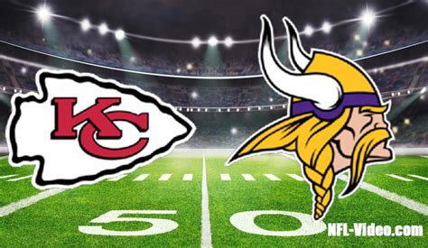 Kansas City Chiefs Vs Minnesota Vikings Full Game Replay Nfl Week