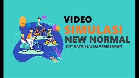 Simulasi New Normal Sdit Baitussalam Prambanan Youtube