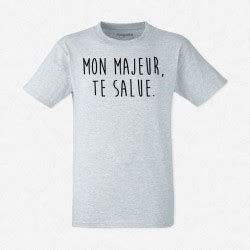 T Shirt Homme Gris Mon Majeur Te Salue Mayooo T Shirts Et