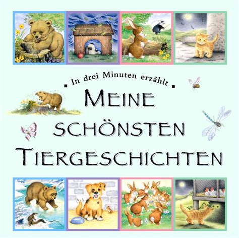 Meine Sch Nsten Tiergeschichten In Drei Minuten Erz Hlt Repchuk