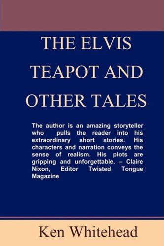 Buy The Elvis Teapot And Other Tales Book Online At Low Prices In India