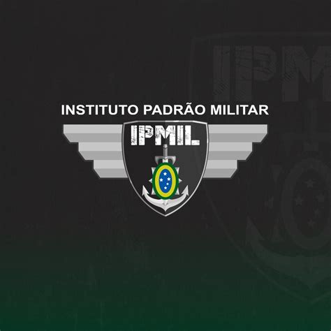 Ipmil Forma O De Excel Ncia Para Carreira Militar