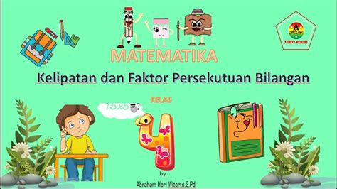 Kelipatan Dan Faktor Persekutuan Bilangan Kelas 4 SD YouTube