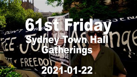 61st Friday Sydney Town Hall Gatherings In Support Of Julian Assange