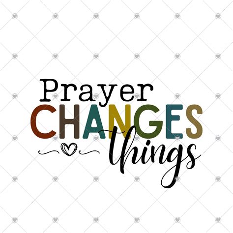 Prayer Changes Things Png Christian Png Etsy