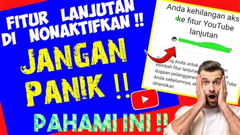 Penyebab Fitur Lanjutan Channel YouTube Di Hentikan Fitur Lanjutan