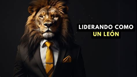 Liderando Como Un León Lecciones De Liderazgo De La Biblia