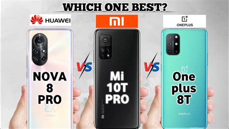 Huawei Nova 8 Pro Vs Mi 10t Pro Vs Oneplus 8t Youtube