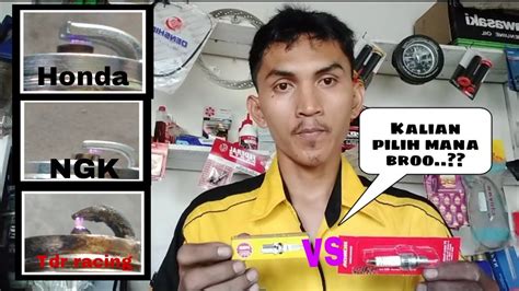 Perbedaan Busi Honda Dengan Ngk Denso Tdr Racing Youtube