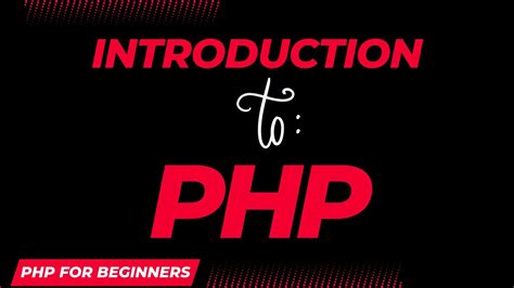 Php Introduction Php For Beginners Php Full Course Youtube