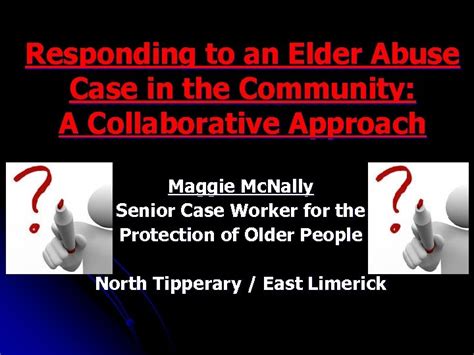 Responding To An Elder Abuse Case In The