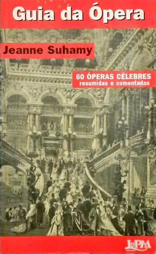 Guia Da Ópera Jeanne Suhamy Traça Livraria e Sebo