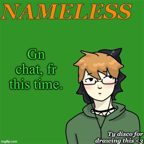 Nameless Announcement Temp Drawn By Disco Imgflip