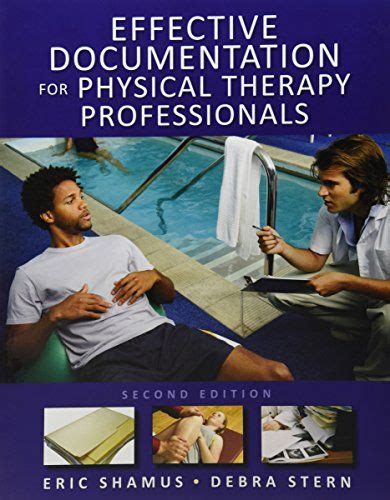 Effective Documentation For Physical Therapy Professionals Second