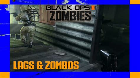 Lags And Zombos Bo2 Zombies Fails Lags Funny Moments Youtube