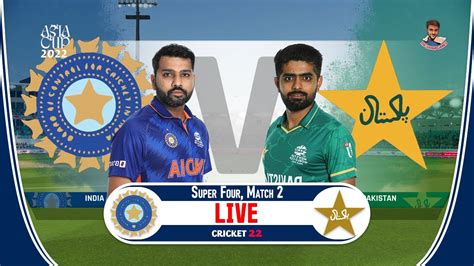 🔴ind Vs Pak Live Ind Vs Pak Live Cricket Match Today Cricket 22