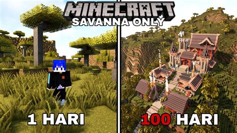 Hari Di Minecraft Tapi Savanna Only Youtube