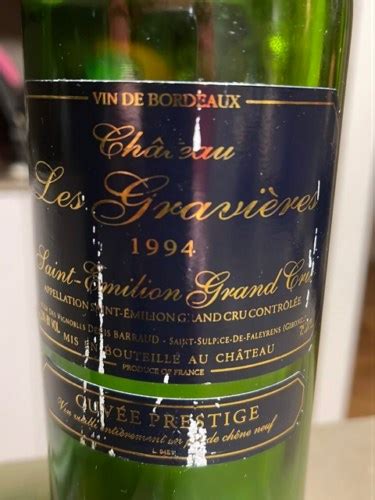 Ch Teau Les Gravi Res Cuv E Prestige Saint Milion Grand Cru