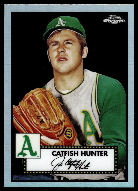 Topps Chrome Platinum Anniversary Catfish Hunter Refractor Ebay