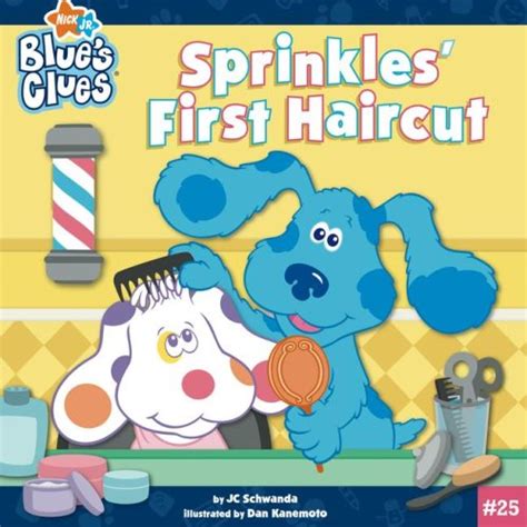 Amazon.com: Sprinkles' First Haircut (25) (Blue's Clues): 9781416954422: Schwanda, JC, Kanemoto ...