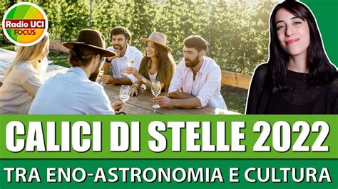 CALICI DI STELLE 2022 Tra Eno Astronomia E Cultura YouTube