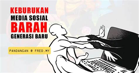 Keburukan Media Sosial Barah Generasi Baru