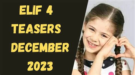 Elif 4 Teasers December 2023 YouTube