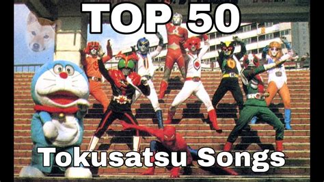 TOP 50 TOKUSATSU SONGS BY SHIBA YouTube