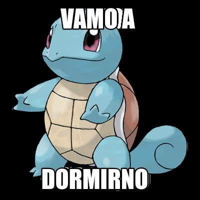 Meme Creator Funny Vamo A Dormirno Meme Generator At Memecreator Org