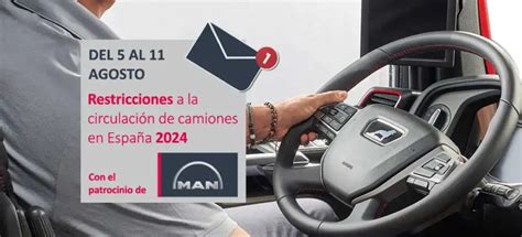 Restricciones A La Circulación De Camiones Del 5 Al 11 De Agosto De 2024 Transporte 3