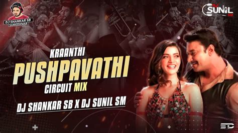 Kranti Pushpavati Kannada Song Circuit Mix Dj ShAnKaR SB X Dj