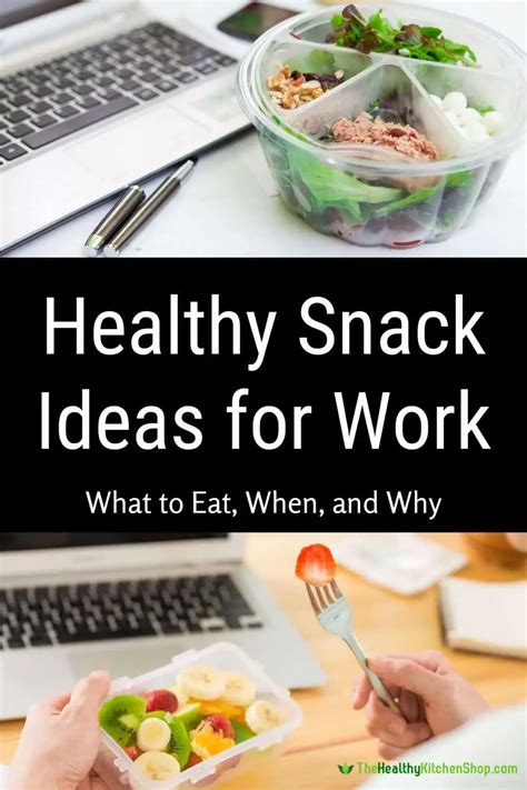 Healthy Snack Ideas for Work - What to Eat, When, and Why