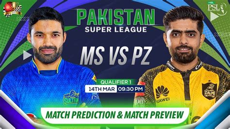 MS Vs PSZ PSL 2024 Qualifier 1 Prediction Multan Sultan V Peshawar